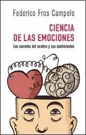 Ciencia De Las Emociones - Fros Campelo, Federico