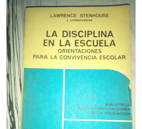 La Disciplina En La Escuela Orientacion Para La Convivencia