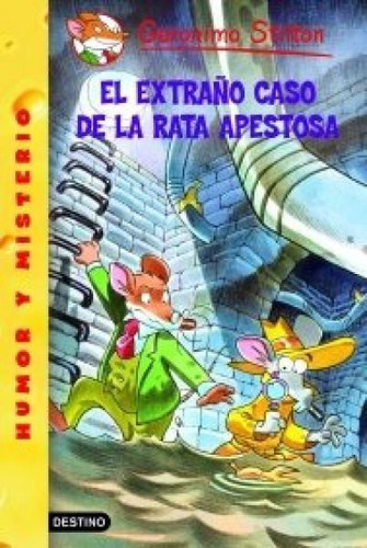 El Extraño Caso De La Rata Apestosa. Gerónimo Stilton N°21