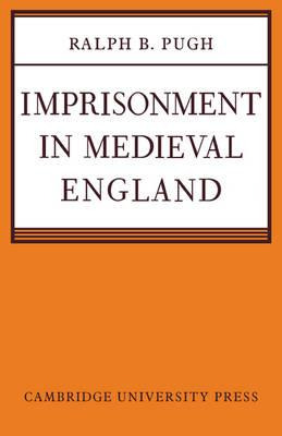 Libro Imprisonment In Medieval England - Ralph B. Pugh