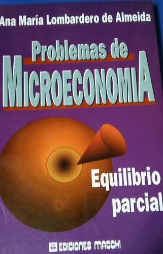 Problemas De Microeconomía - Almeida - Macchi