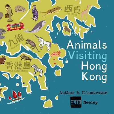 Libro Animals Visiting Hong Kong - Neeley, Seth