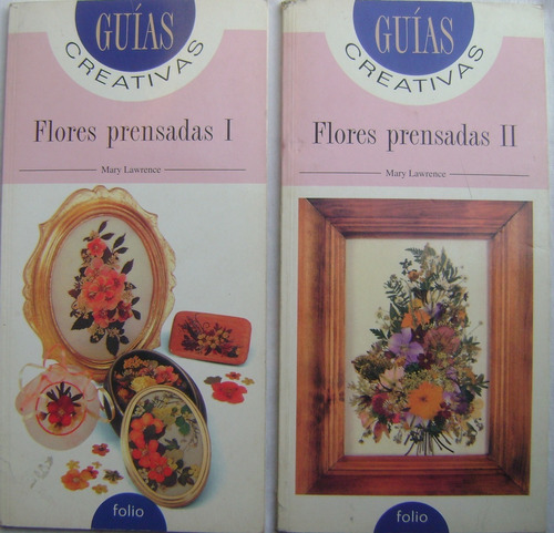 Flores Prensadas 1 Y 2 - Mary Lawrence. Guías Creativas 