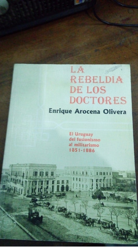 Libro La Rebeldia De Los Doctores