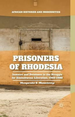 Libro Prisoners Of Rhodesia : Inmates And Detainees In Th...