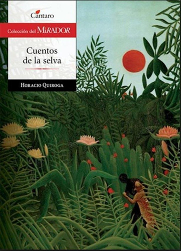 Cuentos De La Selva  2da.edicion