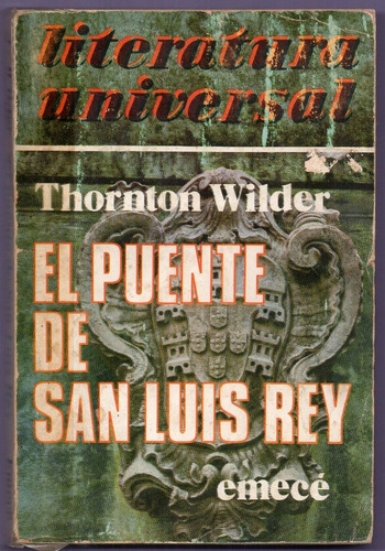 Libro El Puente De San Luis Rey De Thorton Wilder