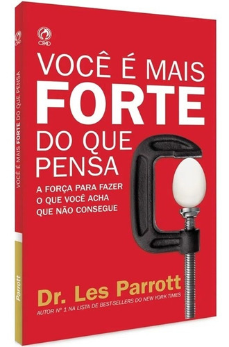 Livro Você É Mais Forte Do Que Pensa | Dr. Les Parrott