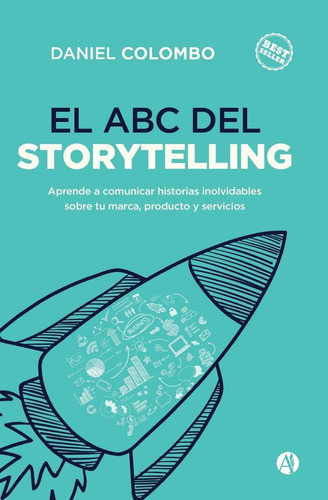 Libro: El Abc Del Storytelling (serie Oratoria Y Comunicació
