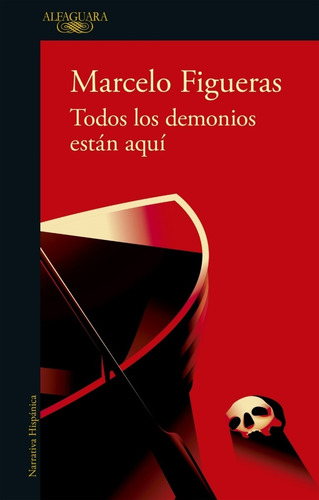 Imagen 1 de 1 de Libro Todos Los Demonios Estan Aqui - Figueras Marcelo
