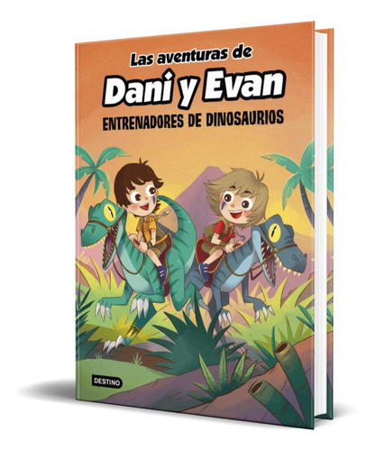 Las aventuras de Dani y Evan 3, de Las aventuras de Dani y Evan. Serie Las Aventuras de Dani y Evan, vol. 3.0. Editorial Planeta, tapa dura, edición 1.0 en español, 2021