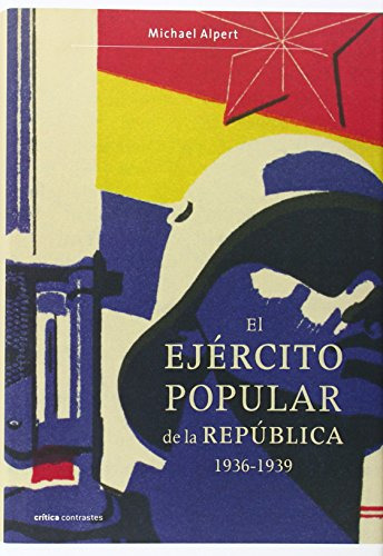 Libro Ejercito Popular De La Republica [1936-1939] (coleccio