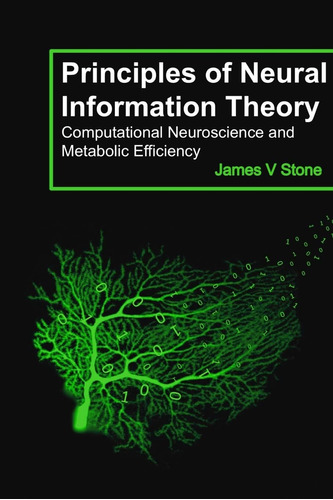 Libro Principles Of Neural Information Theory, En Ingles