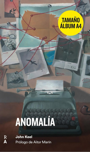 Libro: Anomalia. Keel, John. Reediciones Anomales