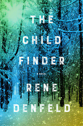 The Child Finder, De Denfeld, Rene. Editorial Harpercollins, Tapa Dura En Inglés