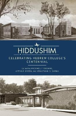 Libro Hiddushim : Celebrating Hebrew College's Centennial...