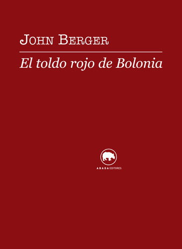 El Toldo Rojo De Bolonia (libro Original)