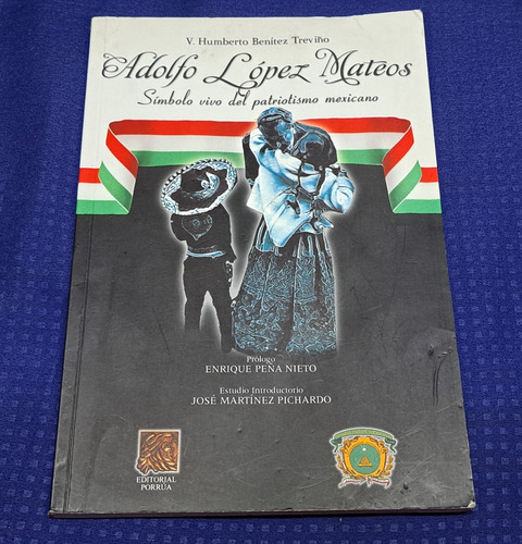Adolfo López Mateos, V. Humberto Treviño Símbolo Vivo (Usado)