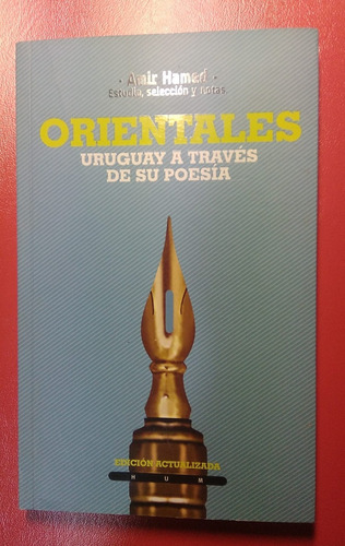 Amir Hamed - Orientales. Uruguay A Través De Su Poesía.