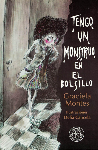 Tengo Un Monstruo En El Bolsillo - Montes, Graciela