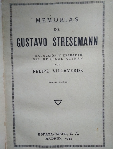 Memorias De Gustav Stresemann 1933 Alemania Republica Weimar