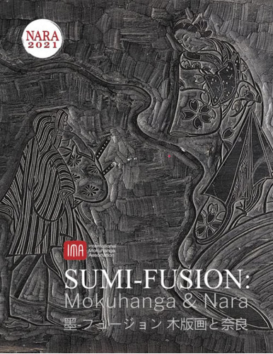 Libro: 2021 International Mokuhanga Conference: Sumi-fusion: