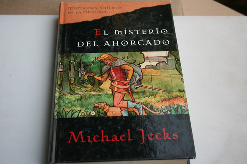 El Misterio Del Ahorcado , Michael Jecks , Año 2005