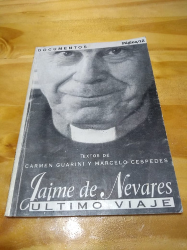Jaime De Nevares. Último Viaje - Guarini - Cespedes - U