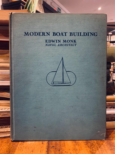 Modern Boat Building, Edwin Monk