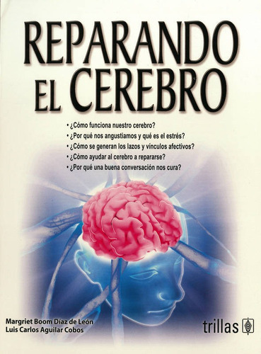 Reparando El Cerebro