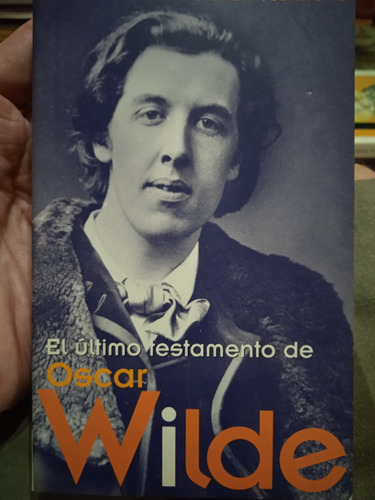 El Último Testamento De Óscar Wilde (novela) / Peter Ackroyd