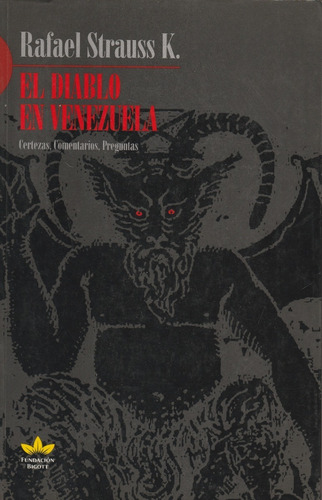 El Diablo En Venezuela / Rafael Strauss