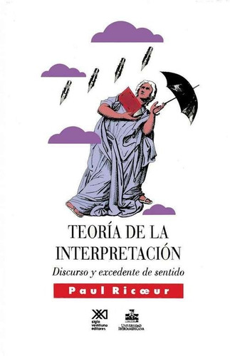 Teoria De La Interpretacion. Paul Ricoeur. Siglo Xxi