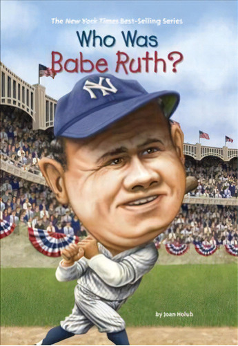 Who Was Babe Ruth?, De Joan Holub. Editorial Penguin Putnam Inc, Tapa Blanda En Inglés