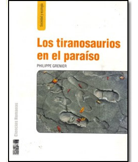 Los Tiranosaurios En El Paraíso La Embestida De Las Transnac
