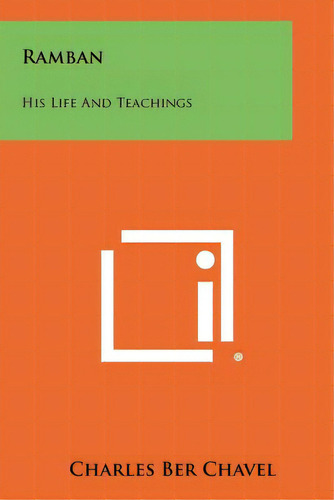 Ramban: His Life And Teachings, De Chavel, Charles Ber. Editorial Literary Licensing Llc, Tapa Blanda En Inglés