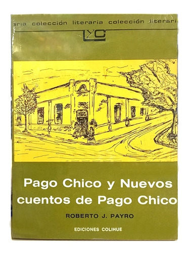 Libro Pago Chico Y Nuevos Cuentos De Pago Chico - R. Payro -