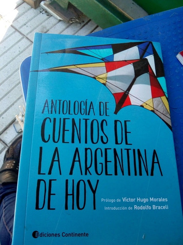 Antologia De Cuentos De La Argentina De Hoy Continente H2