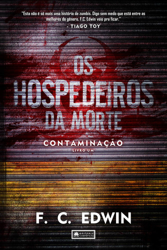 Hospedeiros Da Morte, Os - Vol. 1, De F.c. Edwin. Editora Coerencia, Capa Mole Em Português