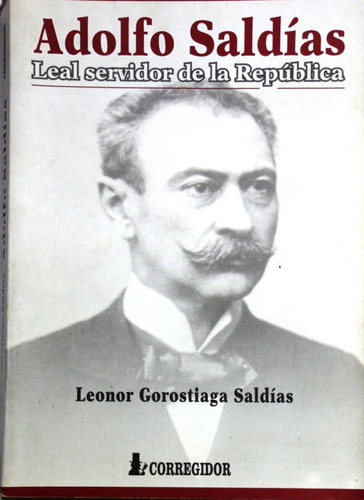 Adolfo Saldías Leonor Gorostiaga Saldías 