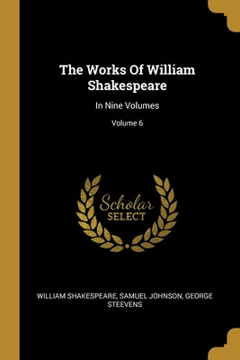 Libro The Works Of William Shakespeare: In Nine Volumes; ...