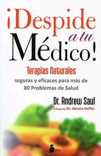 Libro Despide A Tu Medico Terapias Naturales Seguras Y Efica