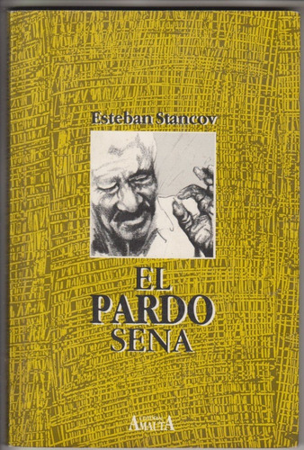 El Pardo Sena Por El Ruso Esteban Stancov Cronicas Uruguay