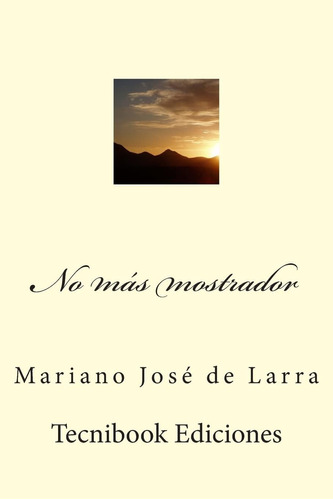 Libro No Más Mostrador - Mariano Larra