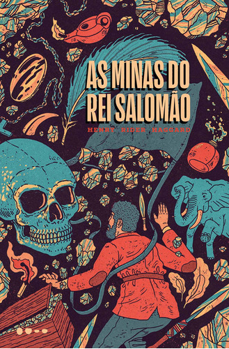 As minas do rei Salomão, de Haggard, Henry Rider. Editora Todavia, capa mole em português, 2021