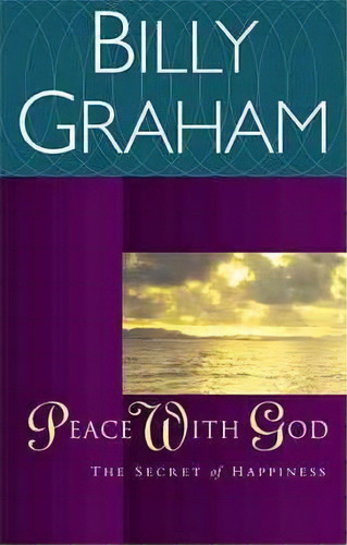 Peace With God, De Billy Graham. Editorial Thomas Nelson Publishers, Tapa Blanda En Inglés