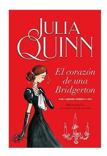 El Corazon De Una Bridgerton (julia Quinn) Ed. Urano