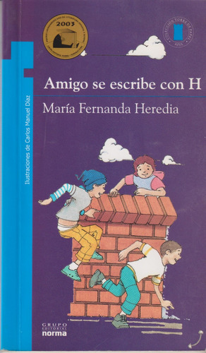Amigo Se Escribe Con H, María Fernanda Heredia
