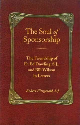The Soul Of Sponsorship, De Roger Fitzgerald. Editorial Hazelden Information Educational Services, Tapa Blanda En Inglés