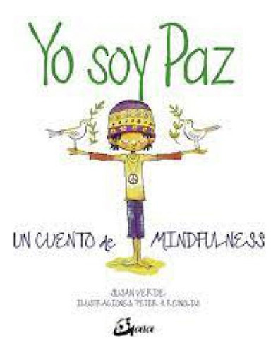 Yo Soy Paz - Un Cuento De Mindfulness